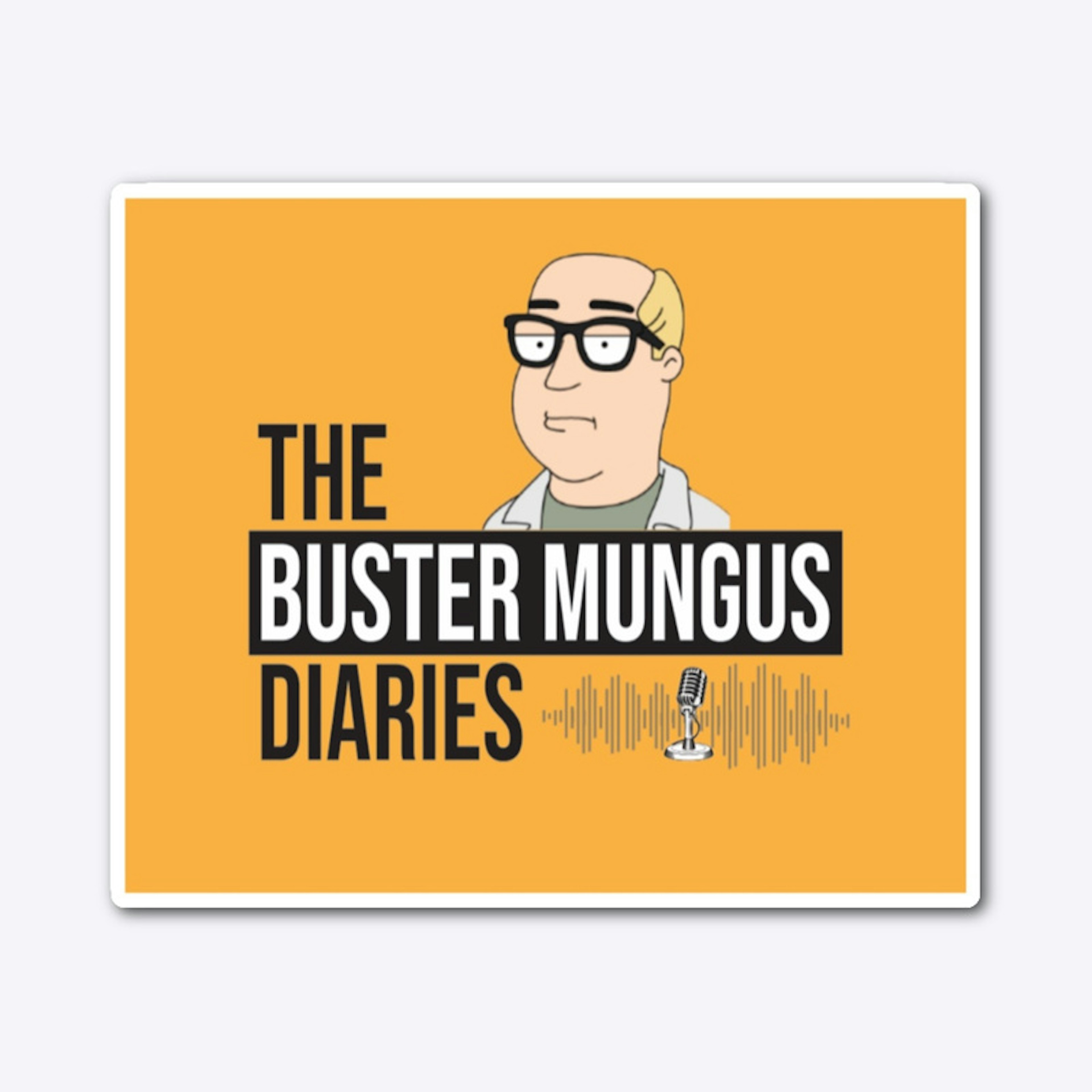 Buster Mungus Diaries
